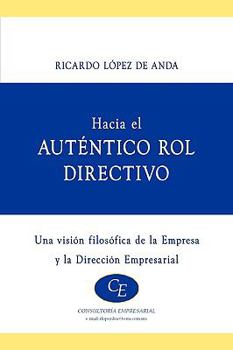 Paperback Hacia El Autentico Rol Directivo [Spanish] Book
