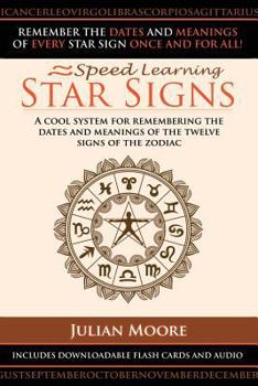 Paperback Star Signs: A Cool System For Remembering The Dates And Meanings Of The Twelve Signs Of The Zodiac Book