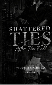 Shattered Ties: After The Fall