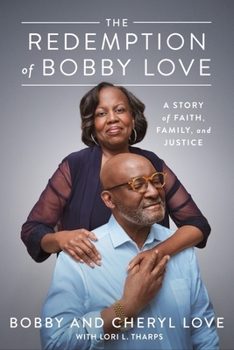 Hardcover The Redemption of Bobby Love: A Story of Faith, Family, and Justice Book