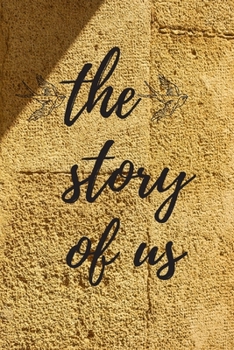 Paperback The Story of Us: Fill in the Blank Notebook and Memory Journal for Couples Book