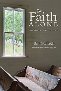 Paperback By Faith Alone: My Family's Epic History Book