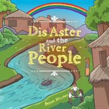 Paperback Dis Aster and the River People Book