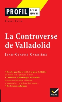 Paperback Profil - Carrière (Jean-Claude): La Controverse de Valladolid [French] Book