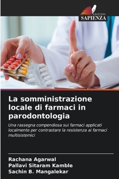 Paperback La somministrazione locale di farmaci in parodontologia [Italian] Book