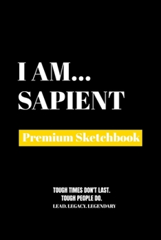 Paperback I Am Sapient: Premium Blank Sketchbook Book