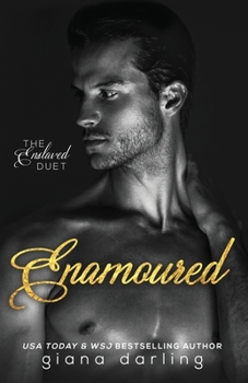 Enamoured: 2 - Book #2 of the Enslaved Duet