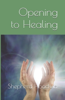 Paperback Opening to Healing Book