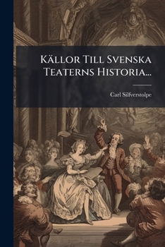 Paperback Källor Till Svenska Teaterns Historia... [Swedish] Book