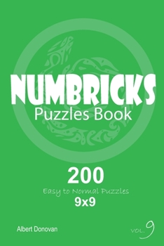 Paperback Numbricks - 200 Easy to Normal Puzzles 9x9 (Volume 9) Book