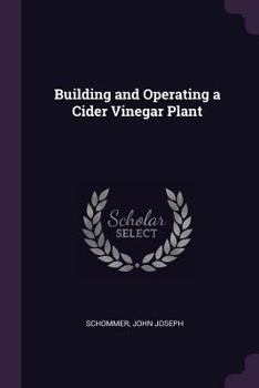Paperback Building and Operating a Cider Vinegar Plant Book