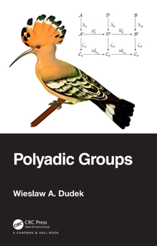 Hardcover Polyadic Groups Book