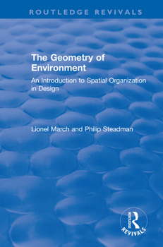 Paperback The Geometry of Environment: An Introduction to Spatial Organization in Design Book