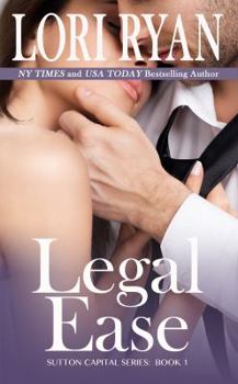 Paperback Legal Ease: Sutton Capital Series, Book One Book