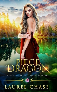 Piece of Dragon: A Fantasy Romance (Haret Chronicles: Qilin Book 1) - Book #1 of the Haret Chronicles: Qilin