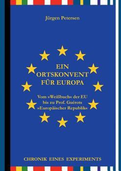Paperback Ein Ortskonvent für Europa: Chronik eines Experiments [German] Book