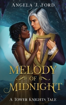 Melody of Midnight - Book #4 of the Tower Knights