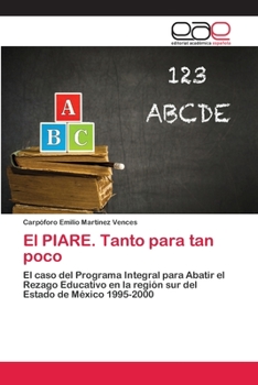 Paperback El PIARE. Tanto para tan poco [Spanish] Book