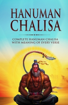 Paperback Hanuman Chalisa: Complete Hanuman Chalisa With Meaning of Every Verse (English Edition) Book