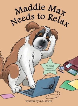 Hardcover Maddie Max Needs to Relax Book