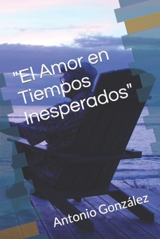Paperback "El Amor en Tiempos Inesperados" [Spanish] Book