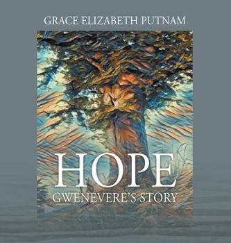 Hardcover Hope: Gwenevere's Story Book