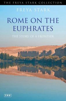 Paperback Rome on the Euphrates: The Story of a Frontier Book