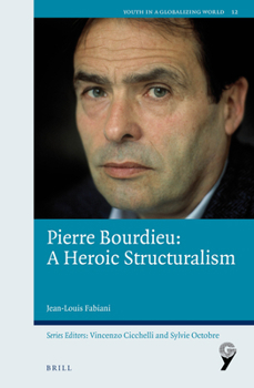 Hardcover Pierre Bourdieu: A Heroic Structuralism Book