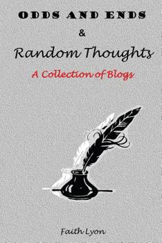 Paperback ODDS AND ENDS & Random Thoughts: A Collection of Blogs Book