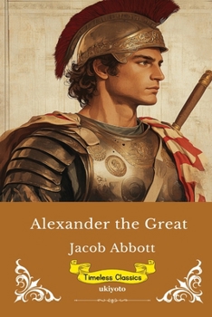 Paperback Alexander The Great Timeless Classics Book
