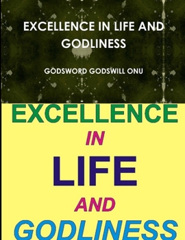 Paperback Excellence in Life and Godliness Book