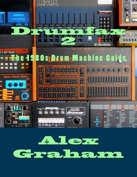 Paperback Drumfax 2: The 1980s Drum Machine Guide Book