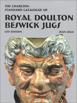 Paperback The Charlton Standard Catalogue of Royal Doulton Beswick Jugs, 5th Edition Book