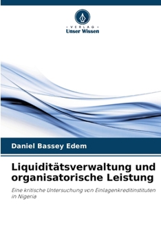 Paperback Liquiditätsverwaltung und organisatorische Leistung [German] Book