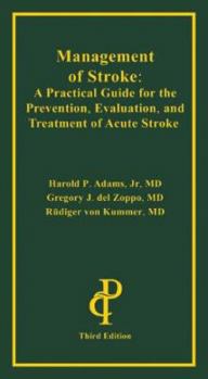 Paperback Management of Stroke: A Practical Guide for the Prevention, Evaluation, and Treatment of Acute Stroke Book