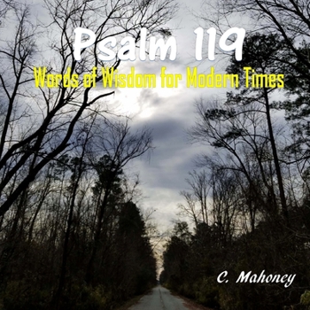 Paperback Psalm 119: Words of Wisdom for Modern Times Book
