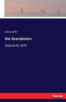 Paperback Die Grenzboten: Zeitschrift 1873 [German] Book