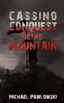 Paperback Cassino, Conquest of the Mountain Book