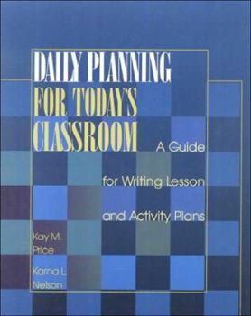 Paperback Daily Planning for Today S Classroom: A Guide for Writing Lesson and Activity Plans Book