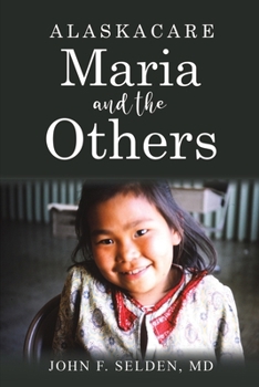 Paperback Alaskacare: Maria and the Others Book