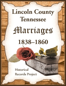Paperback Lincoln County, Tennessee Marriages 1838-1860 Book
