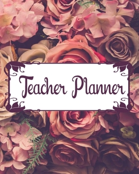 Teacher Planner: Teacher Appreciation Notebook Journal Makes a Great Motivational and Inspirational Notebook Gift for The Teacher or Homeschooler in Your Life