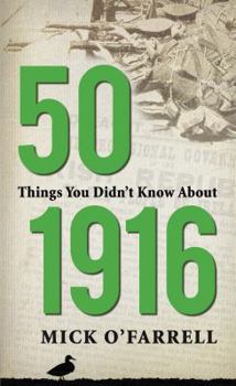 Paperback 50 Things You Didn't Know About 1916 Book
