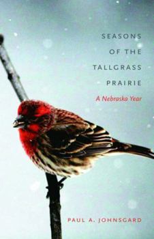 Paperback Seasons of the Tallgrass Prairie: A Nebraska Year Book