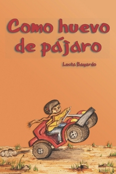 Paperback Como Huevo de Pájaro: literatura infantil [Spanish] Book