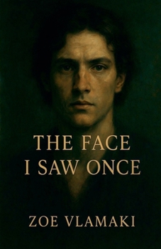 The Face I Saw Once