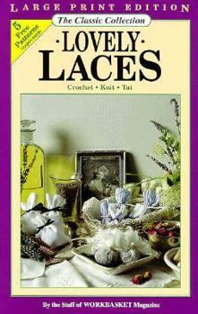 Paperback Lovely Laces: Crochet, Knit and Tat Book