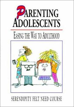 Paperback Parenting Adolescents: Easing the Way to Adulthood (Felt Need) Book