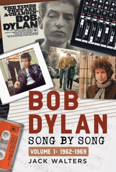 Hardcover Bob Dylan: Song by Song: Volume 1: 1962-1969 Book
