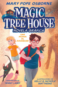 Una momia al amanecer (Novela gráfica) / Mummies in the Morning Graphic Novel (Spanish Edition)